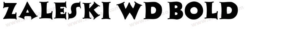 Zaleski Wd Bold字体转换